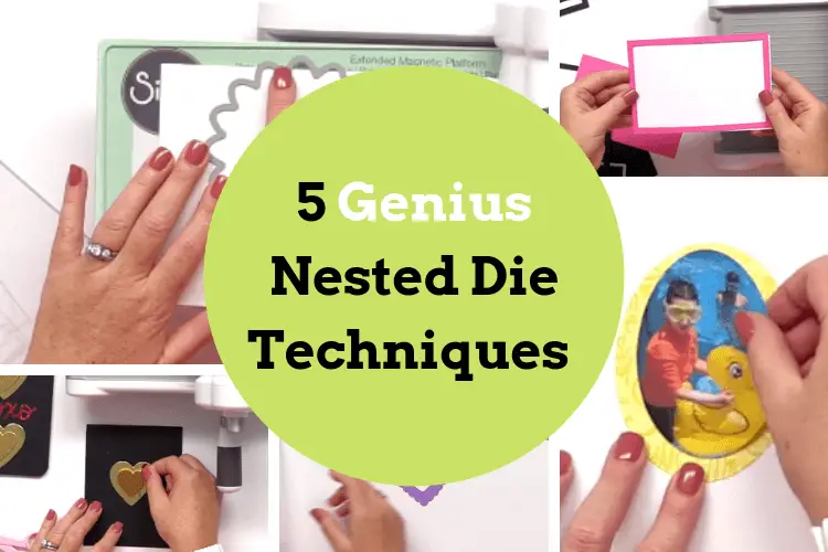 5 Nested Die Techniques by Scrapbook.com - featured