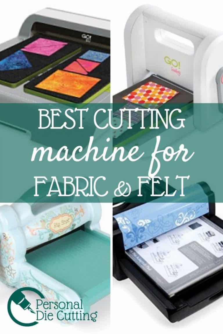 Best Die Cut Machine for Fabric and Felt 2021 Personal Die Cutting